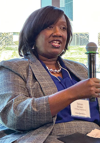 Taiwan Brown: At Entergy, I think about areas where we’ve had success. Where you see diverse teams coming together and you see their accomplishments. The business case is proven. We’re getting results. Taiwan Brown: At Entergy, I think about areas where we’ve had success. Where you see diverse teams coming together and you see their accomplishments. The business case is proven. We’re getting results.
