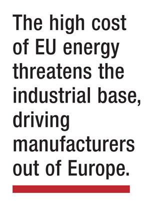 The high cost of EU energy threatens the industrial base, driving manufacturers out of Europe.